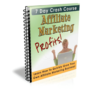 7 Day Crash Course Affiliate Marketing Profits